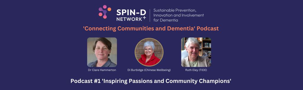 New Podcast Launch: Connecting Communities and&nbsp;Dementia