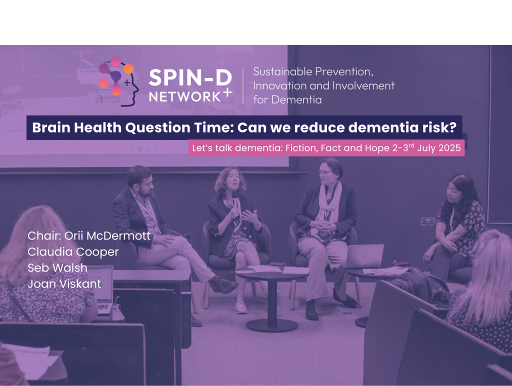 Brain health Question Time: Can we reduce dementia risk? SPIN-D Festival of Arts and Science&nbsp;2025