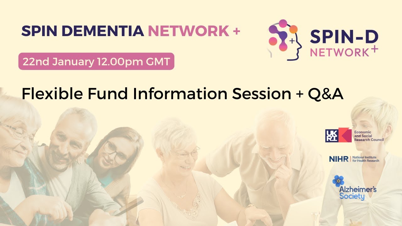 2026 SPIN-D Flexible Funding Call Now Open.
Plus Information + Q&A Webinar with Dementia&nbsp;Researcher
