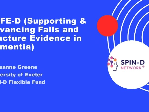 Flexible Funding Blog: SAFE-D (Supporting & Advancing Falls and Fracture Evidence in&nbsp;Dementia)